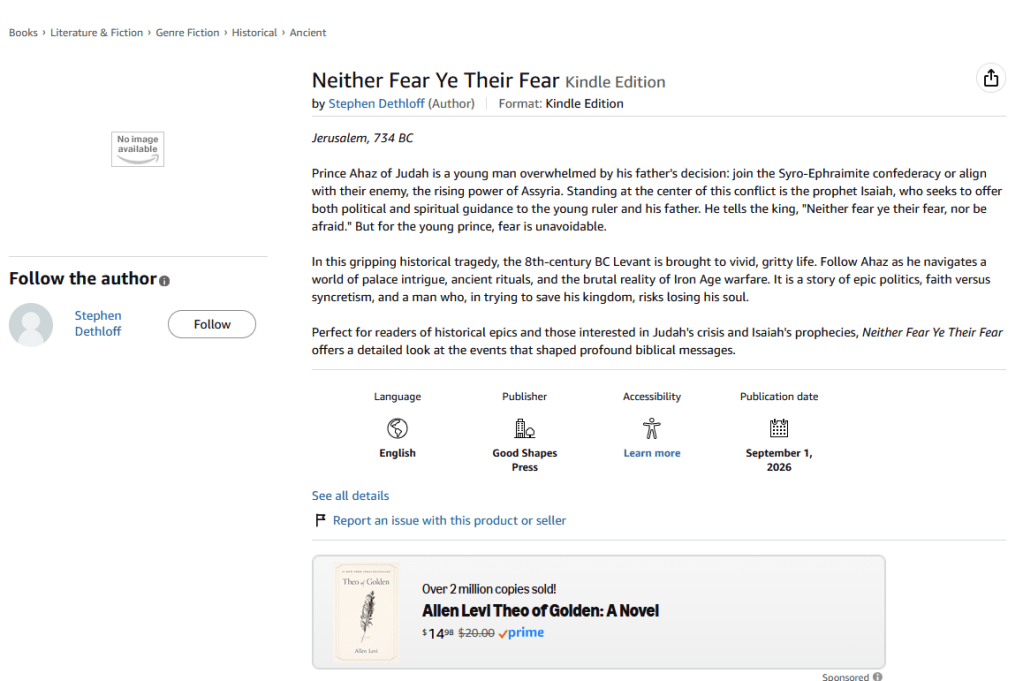 Cover page for 'Neither Fear Ye Their Fear' Kindle Edition by Stephen Dethloff, featuring a brief synopsis about the story set in 734 BC Jerusalem involving Prince Ahaz and biblical themes.